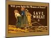 Save Wheat-Edward Penfield-Mounted Art Print