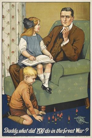 Daddy, What Did YOU Do in the Great War ?' a Patriotic Poster Depicting a Father and Is Family