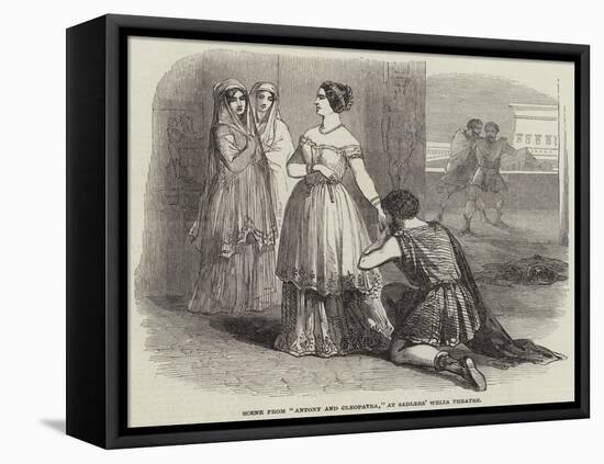 Scene from Antony and Cleopatra, at Sadlers' Wells Theatre-null-Framed Stretched Canvas