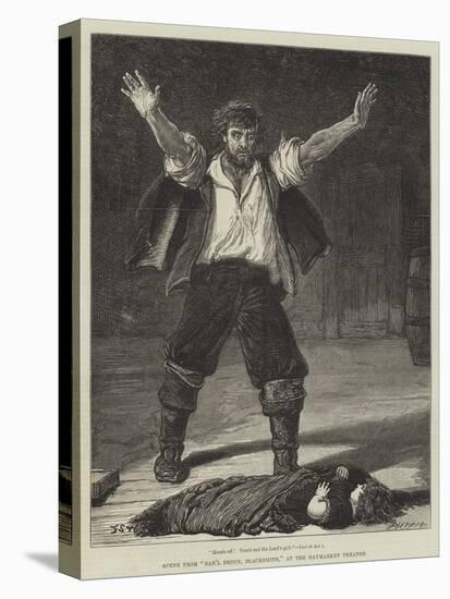 Scene from Dan'L Druce, Blacksmith, at the Haymarket Theatre-Francis S. Walker-Stretched Canvas