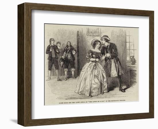 Scene from the New Comic Opera of The Queen of a Day, at the Haymarket Theatre-null-Framed Giclee Print