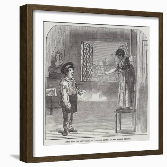 Scene from the New Drama of Helping Hands, at the Adelphi Theatre-null-Framed Giclee Print