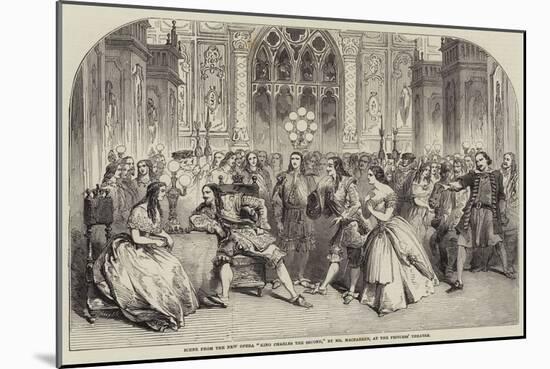 Scene from the New Opera King Charles the Second, by Mr Macfarren, at the Princess' Theatre-null-Mounted Giclee Print