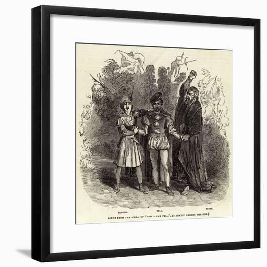 Scene from the Opera of Guillaume Tell, at Covent Garden Theatre-null-Framed Giclee Print