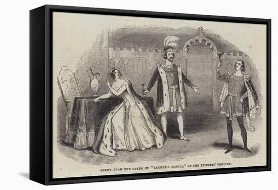 Scene from the Opera of Lucrezia Borgia, at the Princess' Theatre-null-Framed Stretched Canvas