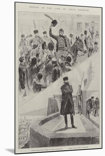Scenes in the Life of Louis Kossuth-null-Mounted Giclee Print