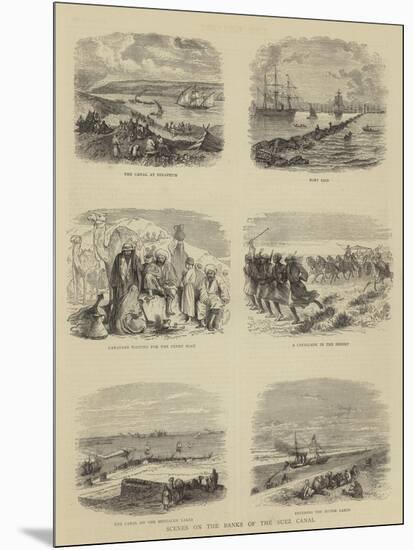 Scenes on the Banks of the Suez Canal-null-Mounted Giclee Print