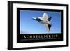 Schnelligkeit: Motivationsposter Mit Inspirierendem Zitat-null-Framed Photographic Print