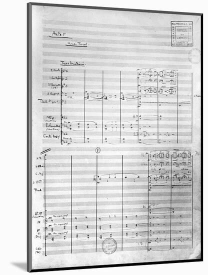 Score Sheet of Act 1 of 'Pelleas and Melisande', 1902-Claude Debussy-Mounted Giclee Print