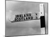 Scotland Ireland Sign-null-Mounted Photographic Print