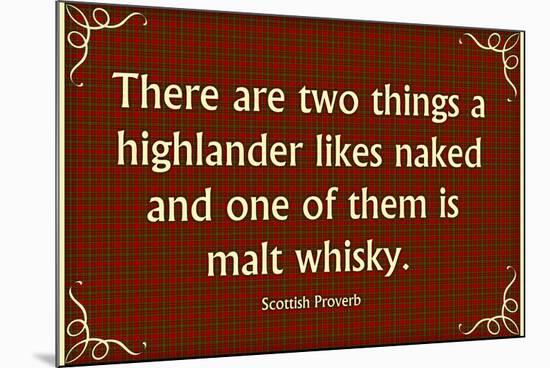 Scottish Proverb Things a Highlander Likes Naked Art-null-Mounted Art Print