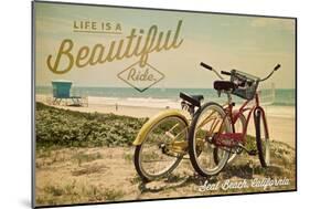 Seal Beach, California - Life is a Beautiful Ride - Beach Cruisers-Lantern Press-Mounted Art Print