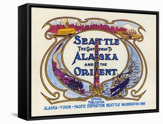 Seattle, the Gateway to Alaska and the Orient, 1909-null-Framed Stretched Canvas