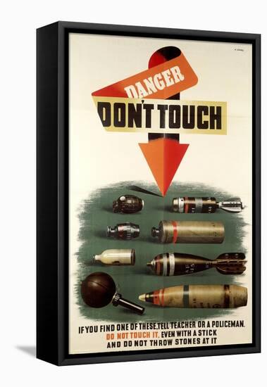 Second World War - Danger, Don't Touch, Prevention Campaign to Avoid Risks of Unexploded Devices-null-Framed Stretched Canvas