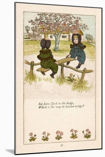 See Saw Jack in the Hedge Which is the Way to London Bridge?-Kate Greenaway-Mounted Art Print