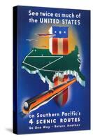 See Twice As Much Of The United States On Southern Pacific's 4 Scenic Routes-Stanley Brower-Stretched Canvas