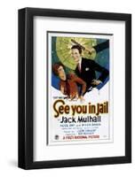 See You In Jail - 1927-null-Framed Giclee Print