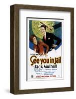 See You In Jail - 1927-null-Framed Giclee Print