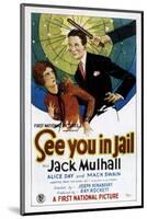 See You In Jail - 1927-null-Mounted Giclee Print
