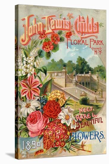 Seed Catalogues: John Lewis Childs: New, Rare and Beautiful Flowers. Floral Park, NY, 1890-null-Stretched Canvas