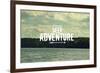 Seek Adventure-Vintage Skies-Framed Giclee Print