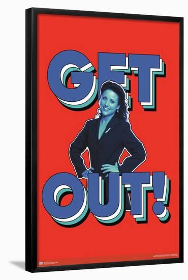 Seinfeld - Get Out-Trends International-Framed Poster