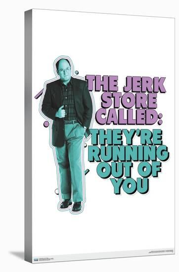 Seinfeld - The Jerk Store-Trends International-Stretched Canvas