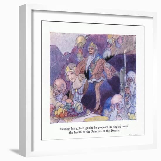 Seizing His Golden Goblet He Proposed in Ringing Tones the Health of the Princess of the Dwarfs-Charles Robinson-Framed Giclee Print