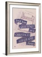Send Him Greetings on a Christmas Airgraph Form-Leonard Beaumont-Framed Art Print