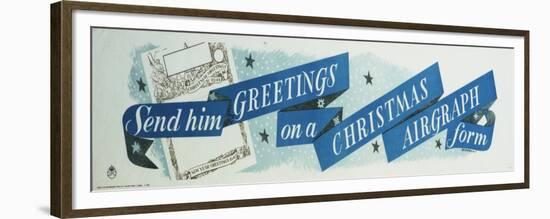 Send Him Greetings on a Christmas Airgraph Form-Leonard Beaumont-Framed Premium Giclee Print