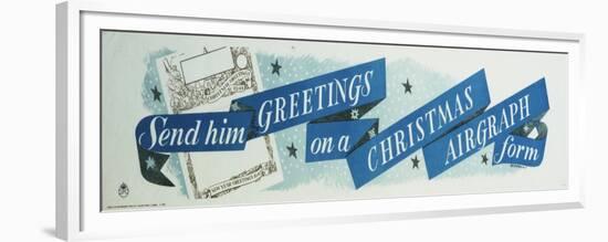 Send Him Greetings on a Christmas Airgraph Form-Leonard Beaumont-Framed Premium Giclee Print