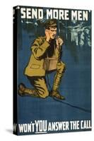 Send More Men, Won't You Answer the Call?, Pub. 1915-null-Stretched Canvas