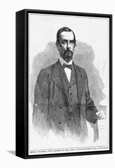 Senor Aguilera, Civil Leader of the Cuban Revolutionists.-null-Framed Stretched Canvas