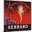 Serrano Brand - Redlands, California - Citrus Crate Label-Lantern Press-Mounted Art Print