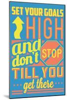 Set Your Goals High-Vintage Vector Studio-Mounted Art Print