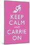 Sex and the City 2 Movie (Keep Calm and Carrie On)-null-Mounted Art Print