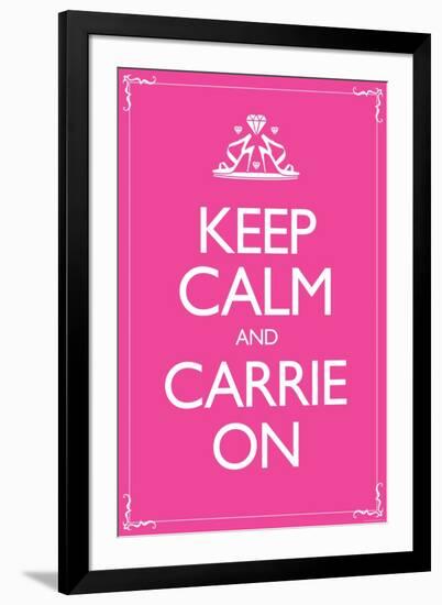 Sex and the City 2 Movie Keep Calm and Carrie On-null-Framed Art Print