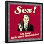 Sex! Sure, Honey! Just as Soon as the Game Is Over!-Retrospoofs-Framed Poster