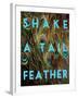 Shake a Tail Feather-Su Keren-Framed Art Print