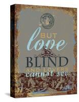 Shakespeare-Love Blind 2-Chris Vest-Stretched Canvas