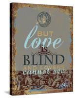 Shakespeare-Love Blind 2-Chris Vest-Stretched Canvas