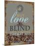 Shakespeare-Love Blind 2-Chris Vest-Mounted Art Print
