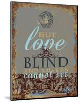 Shakespeare-Love Blind 2-Chris Vest-Mounted Art Print