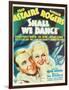 Shall We Dance?, Fred Astaire, Ginger Rogers, 1937-null-Framed Art Print