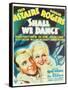 Shall We Dance?, Fred Astaire, Ginger Rogers, 1937-null-Framed Stretched Canvas