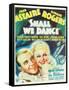 Shall We Dance?, Fred Astaire, Ginger Rogers, 1937-null-Framed Stretched Canvas