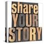 Share Your Story Phrase-PixelsAway-Stretched Canvas