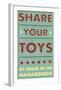 Share Your Toys-John W Golden-Framed Art Print