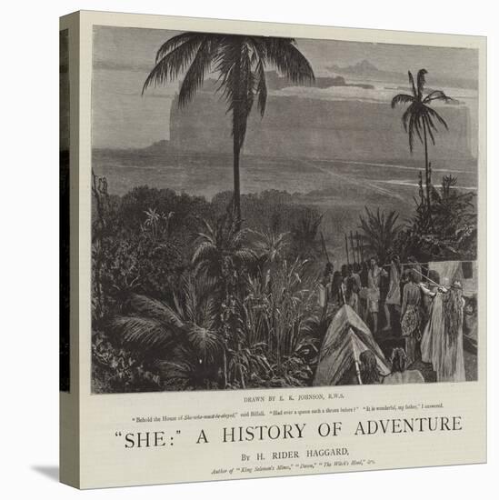 She, a History of Adventure-Edward Killingworth Johnson-Stretched Canvas