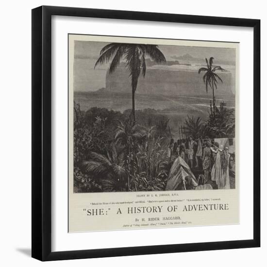 She, a History of Adventure-Edward Killingworth Johnson-Framed Premium Giclee Print